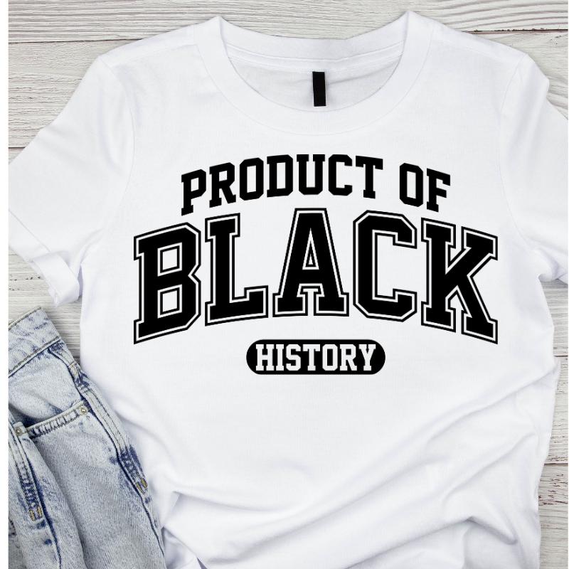 Product of Black History