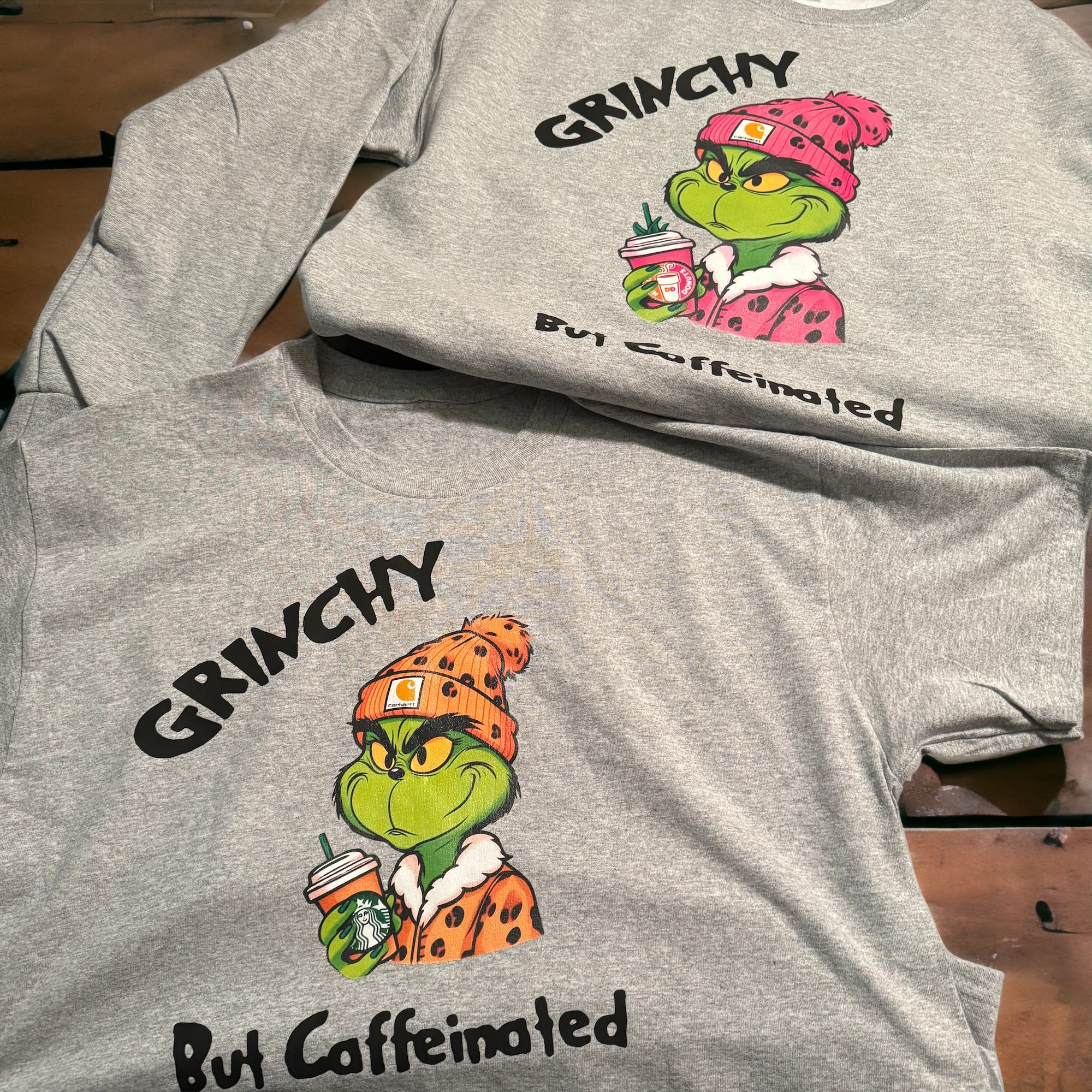 Grinchy  But Caffeinated T-shirt & Sweatshirt